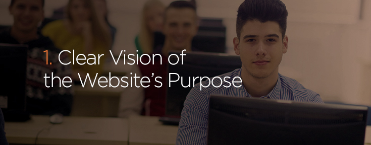 Clear vision of the website’s purpose