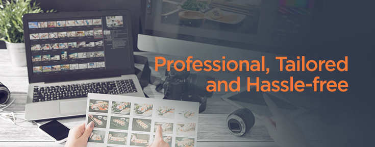 Professional, Tailored and Hassle-free