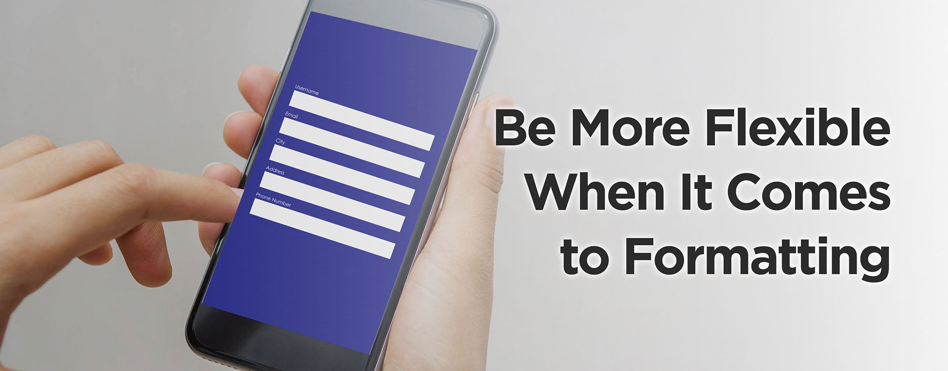 Be more flexible when it comes to formatting