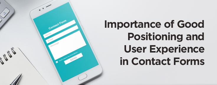 Understanding the Importance of Good Positioning and User Experience in Contact Forms