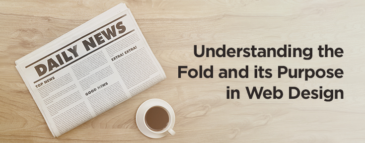 Understanding the Fold and its Purpose in Web Design