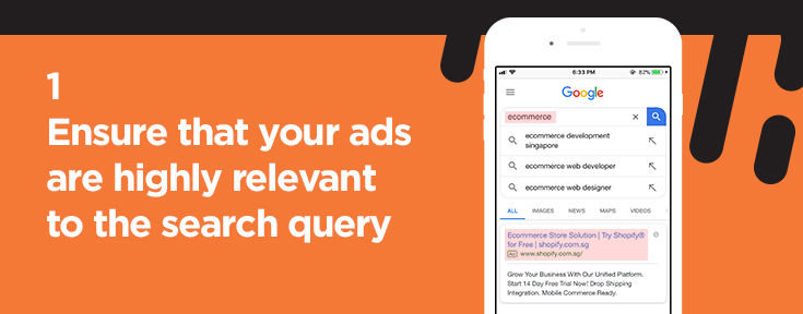 Ensure that your ads are highly relevant to the search query