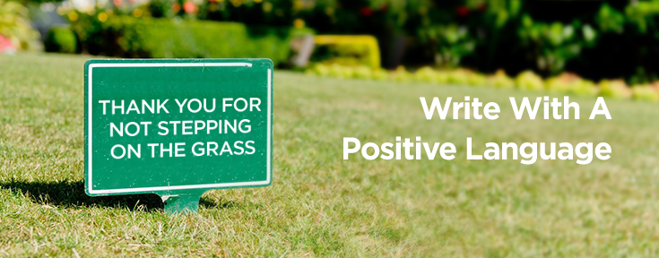 Write with a positive language