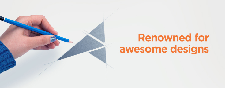 Renowned for awesome designs