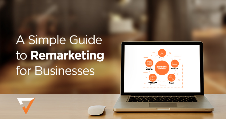 A simple guide to remarketing for businesses