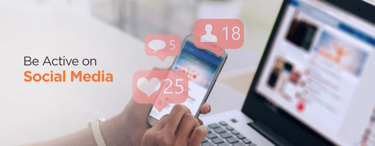 Be Active on Social Media