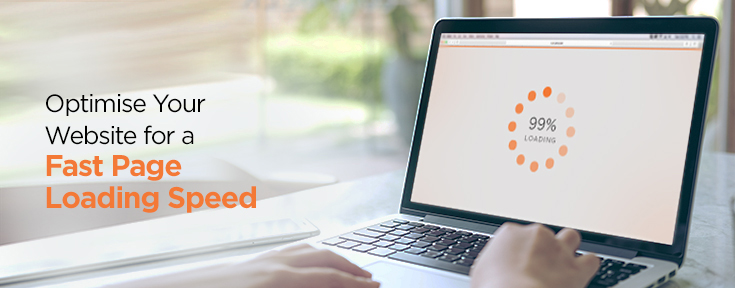 Optimise your website for a fast page loading speed