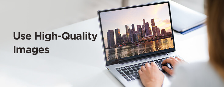 Use High-Quality images to improve the website conversion rate
