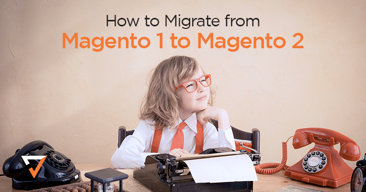 How to migrate from magento 1 to magento 2