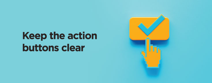 Keep the action buttons clear when designing an enquiry form