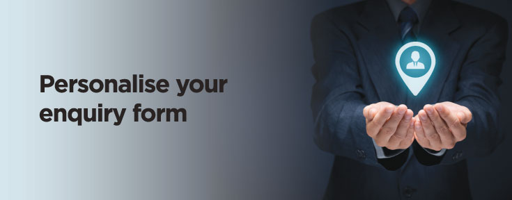Personalise your enquiry form