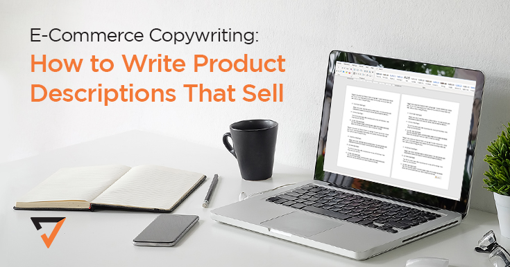 E-Commerce copywriting: How to write product descriptions that sell