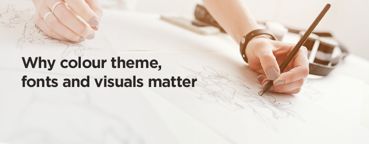 Why colour theme, fonts and visuals matter