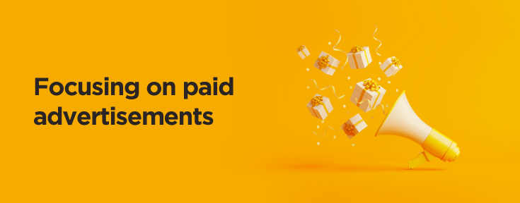 Focusing on paid advertisements