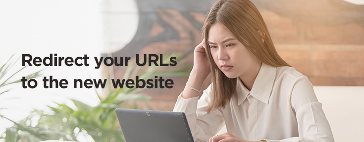 Redirect your URLs to new website