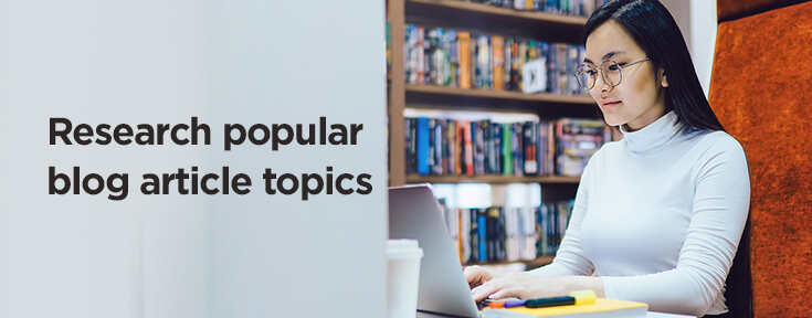 Research popular blog article topics