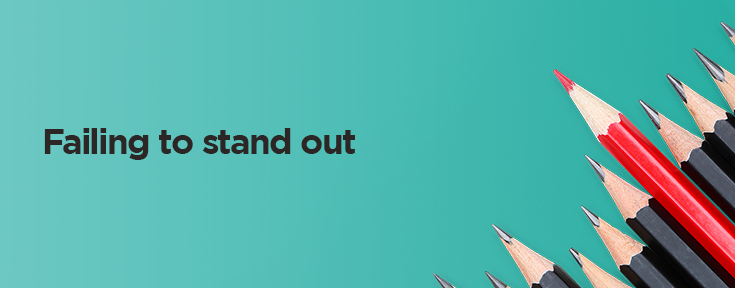 Failing to stand out