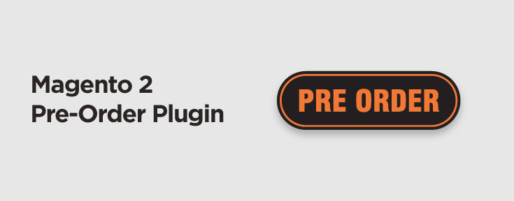 Magento 2 Pre-Order plugin