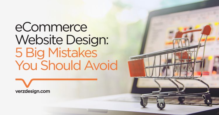 5 Mistakes You Should Avoid When Designing Your eCommerce Website
