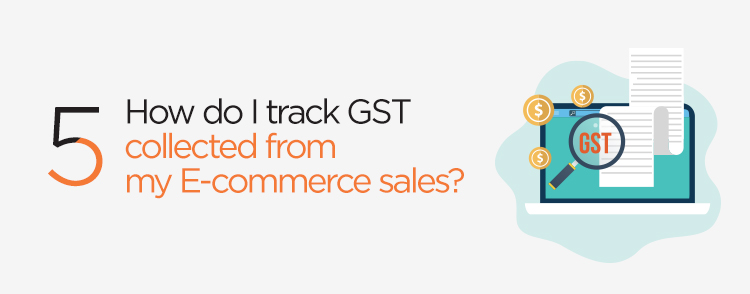 How do I track GST collected from my eCommerce sales?