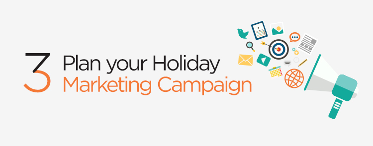 Plan your holiday marketing campaign