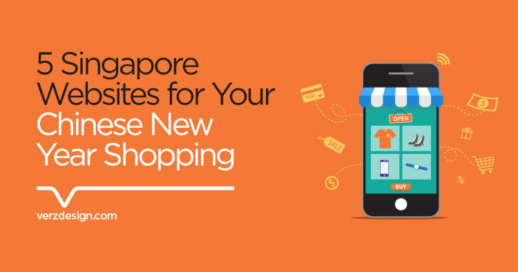 5 Singapore Websites for Your Chinese New Year Shopping