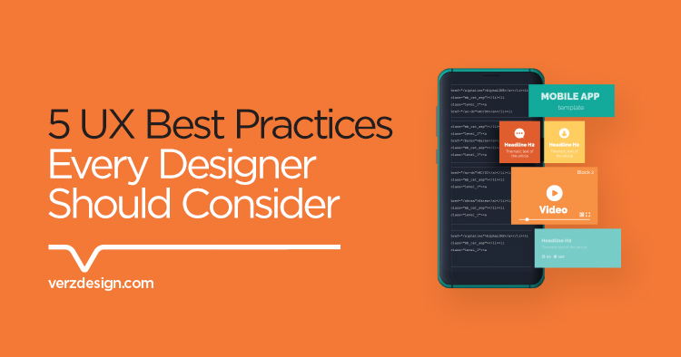 Mobile UX Design: 5 UX best practices every designer should consider - Verz Design