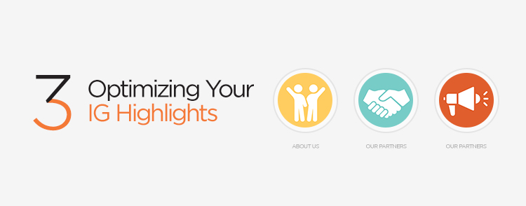 Optimizing your IG highlights