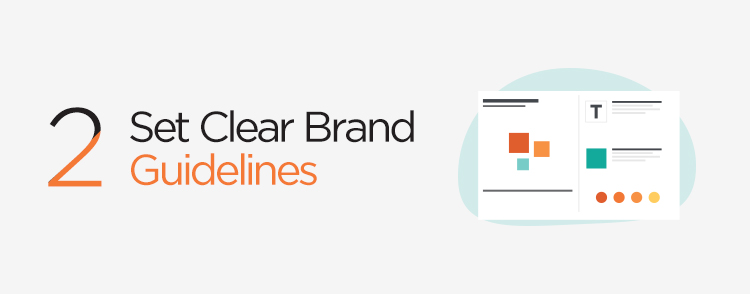 Set clear brand guidelines