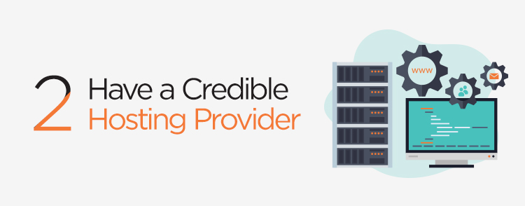 Choose strong hosting provider