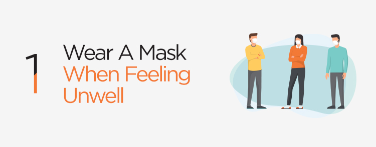 Wear a mask when feeling unwell
