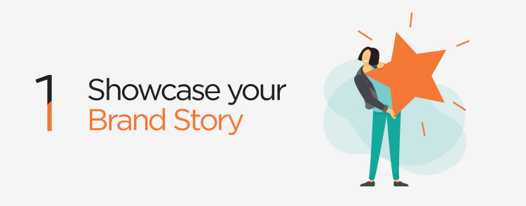 Showcase your brand story to distinguish your business from competitors