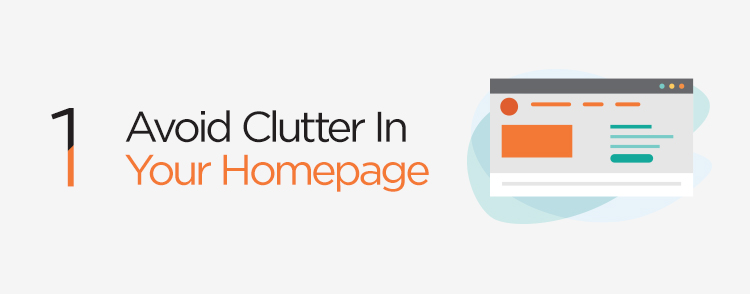 Avoid clutter in homepage - web design tips