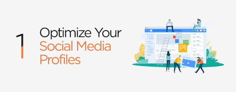 Optimize social media profiles to increase brand awareness
