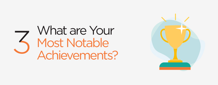 What are your most notable achievements?