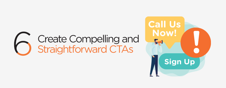 Create compelling and straightforward CTAs