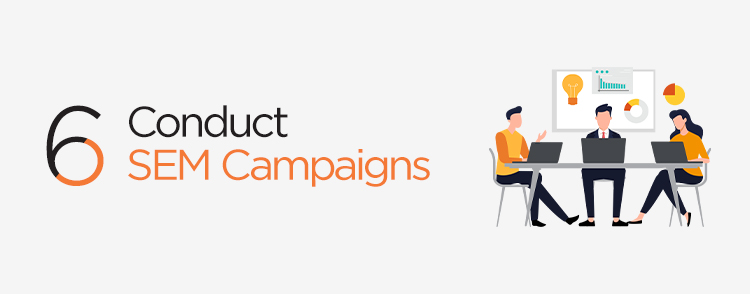 Conduct SEM campaigns