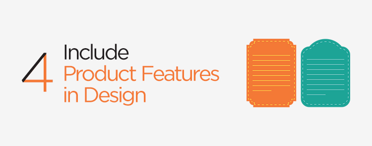 Include product features in design