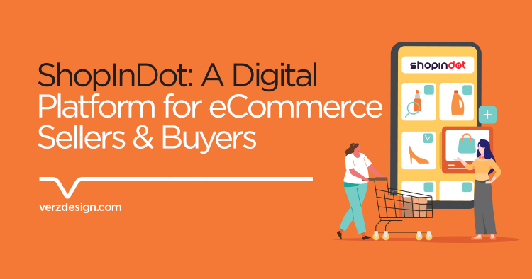A Digital Platform for eCommerce Sellers & Buyers - ShopInDot