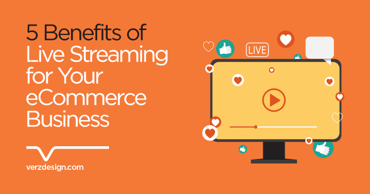 5 tips for a compelling live stream for your eCommerce business - Verz Design