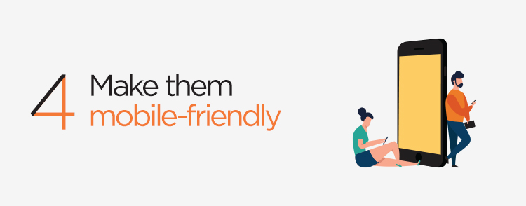 Make them mobile-friendly - Effective Direct Mail Marketing Strategy
