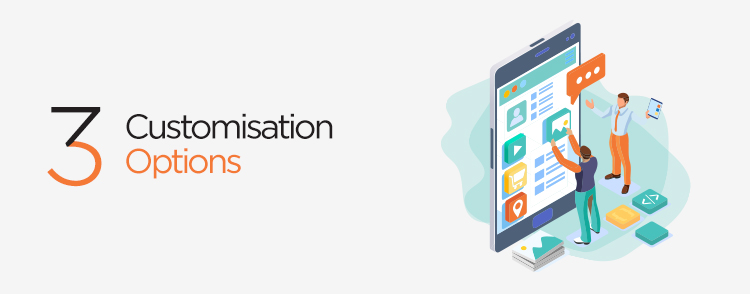 Check customisation options when you are choosing the right eCommerce platform