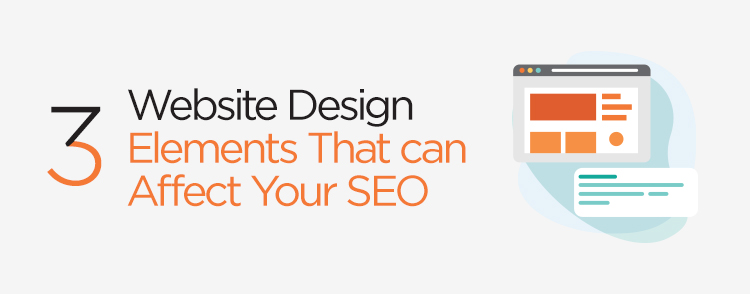 Website design elements that can affect your SEO