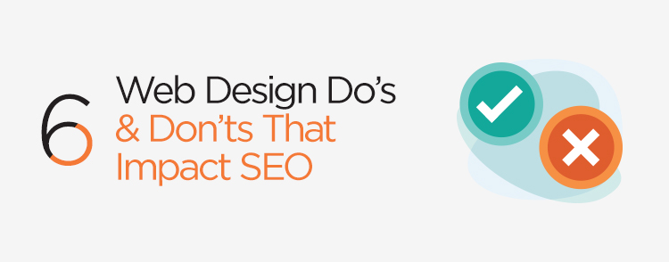 Web Design Do’s & Don’ts That Impact SEO