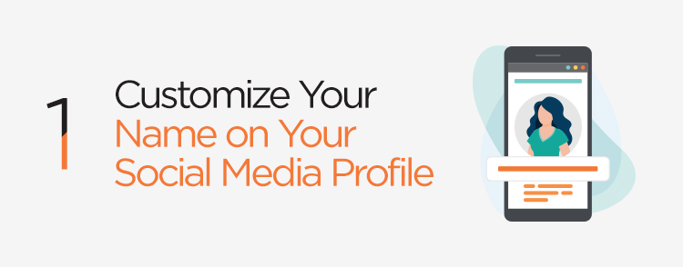 Customize your name on your social media profile