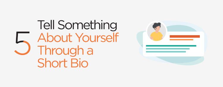 Tell something about yourself through a short bio