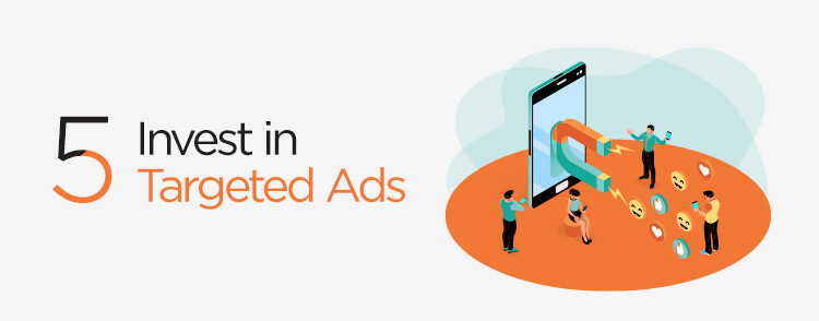 Invest in targeted Ads
