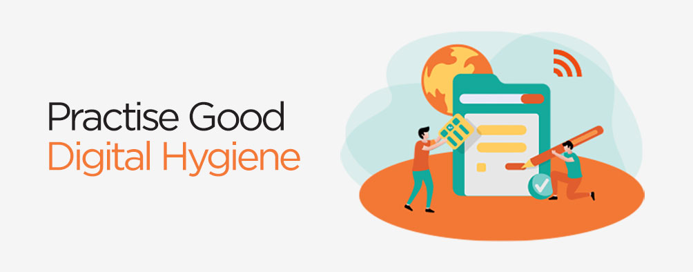 Practise for good hygiene