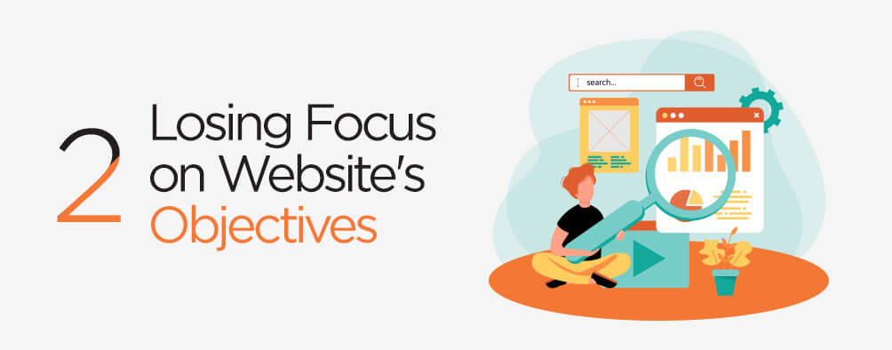 Losing focus on website's objectives
