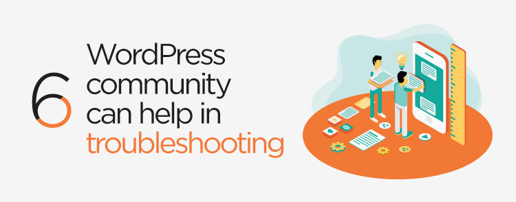 WordPress community can help in troubleshooting